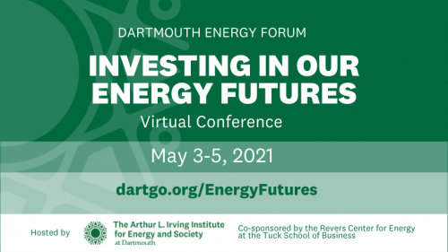 Banner that says Investing in Our Energy Futures Conference May 3-5 with Irving Institute logo and Revers Center for Energy logo