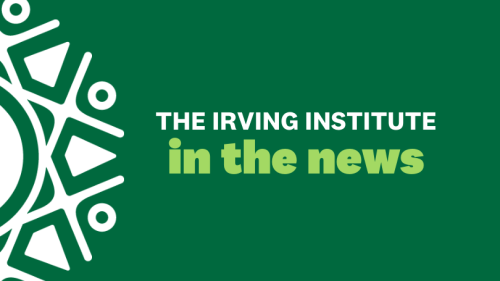 Text reads: The Irving Institute in the News
