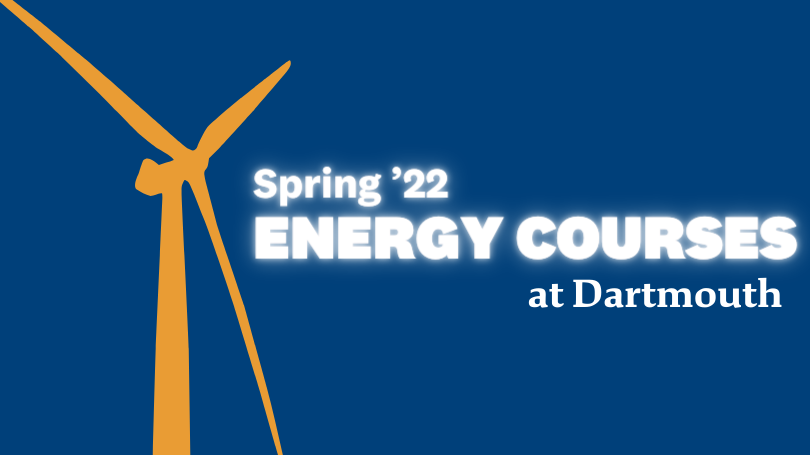 Spring 22 energy courses at Dartmouth